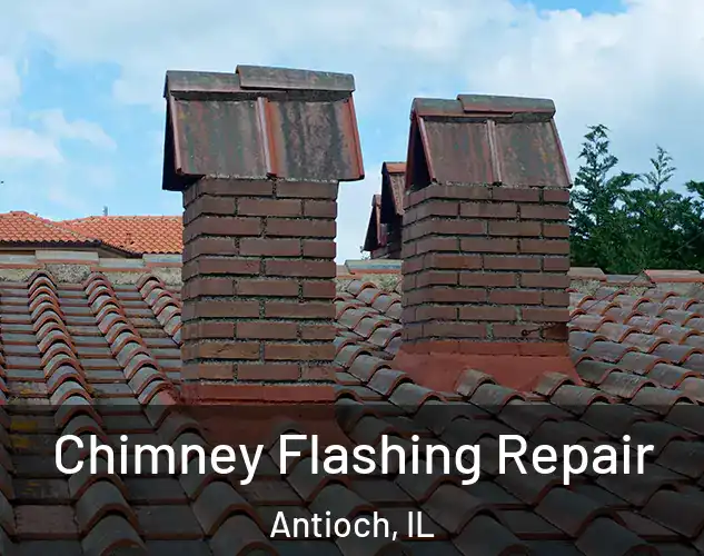  Chimney Flashing Repair Antioch, IL