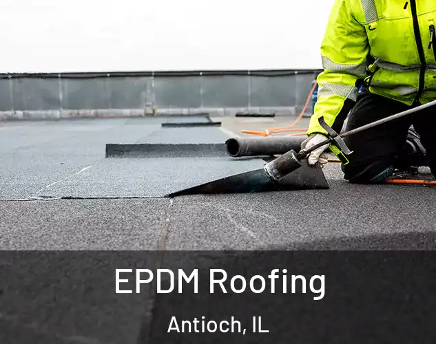 EPDM Roofing Antioch, IL